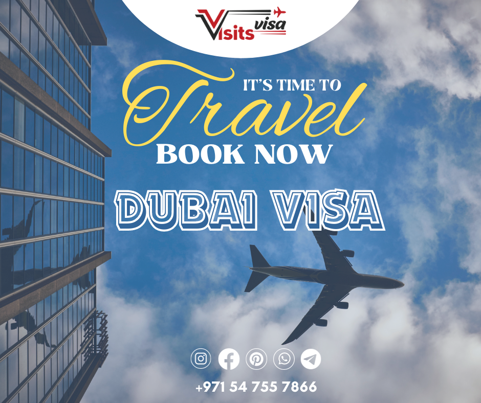 Streamline Your Dubai Visa Application Process With Visitsvisa