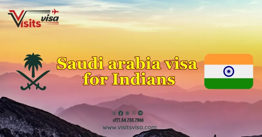 Saudi arabia visa for Indians